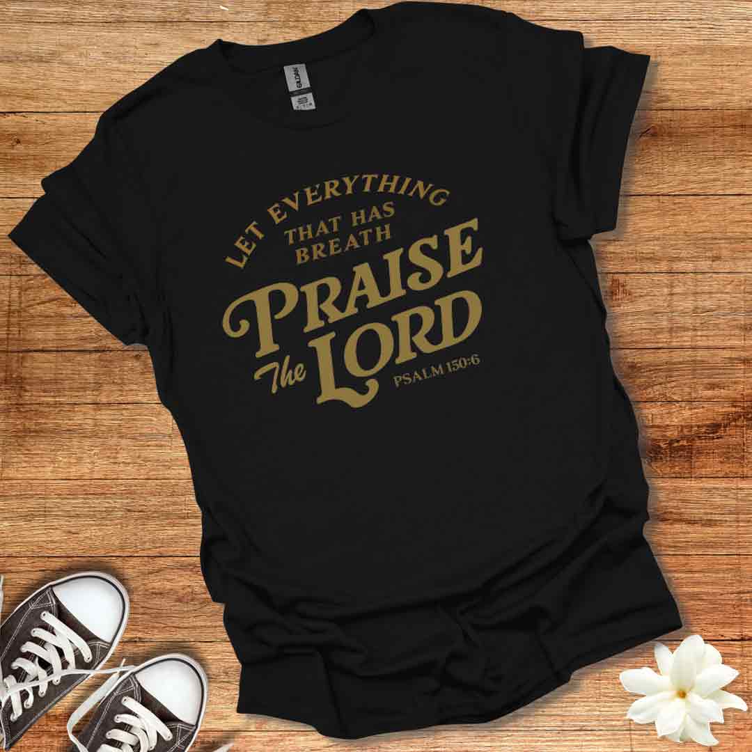 Praise the Lord T-Shirt