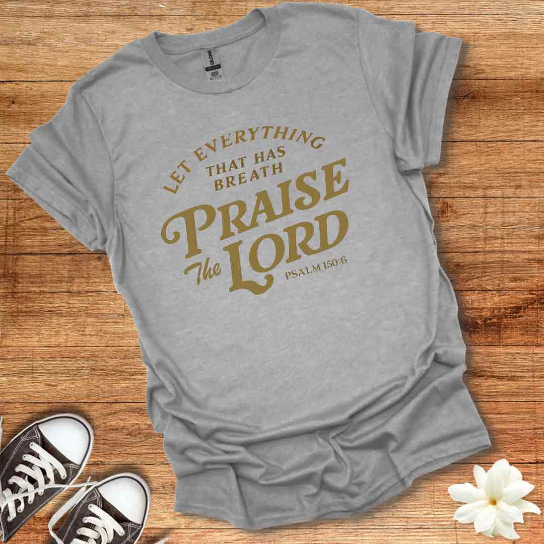 Praise the Lord T-Shirt