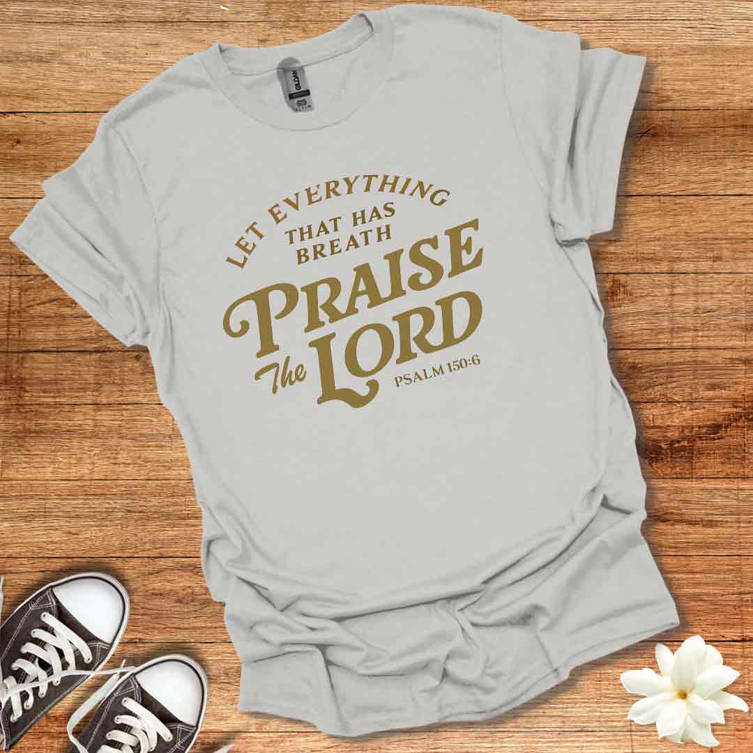 Praise the Lord T-Shirt