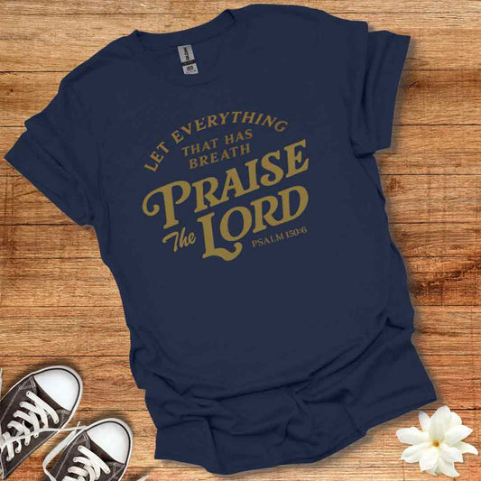 Praise the Lord T-Shirt