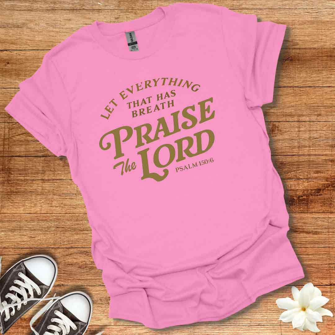 Praise the Lord T-Shirt