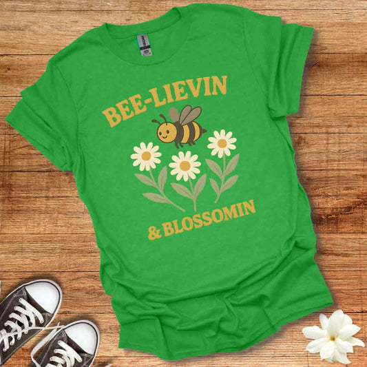 Bee-Lievin T-Shirt