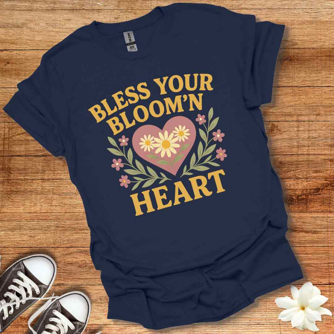 Bless Your Bloomin Heart T-Shirt