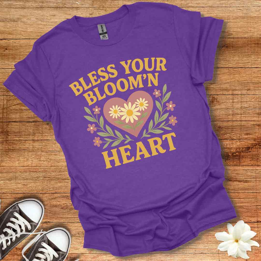 Bless Your Bloomin Heart T-Shirt