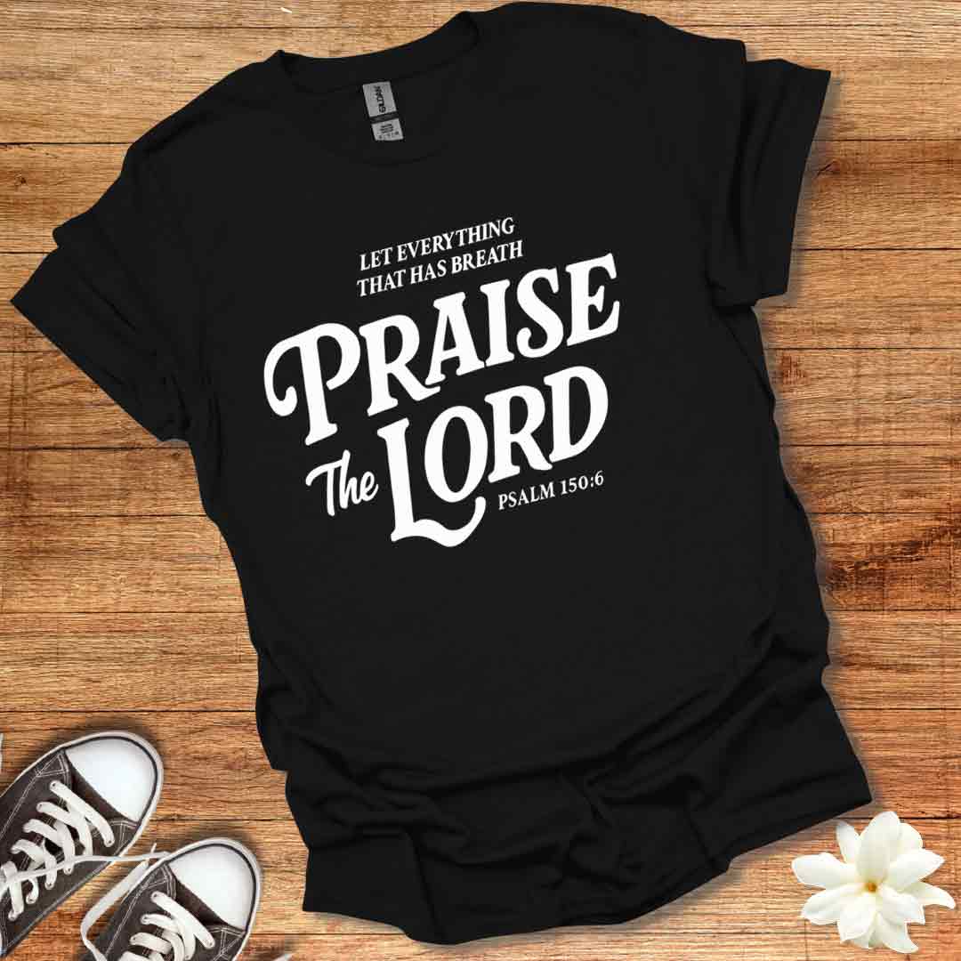 Praise the Lord T-Shirt