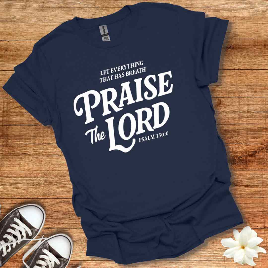 Praise the Lord T-Shirt