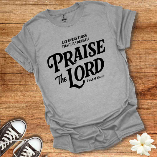 Praise the Lord T-Shirt