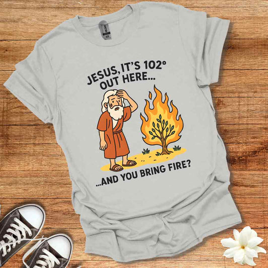Funny Burning Bush T-Shirt