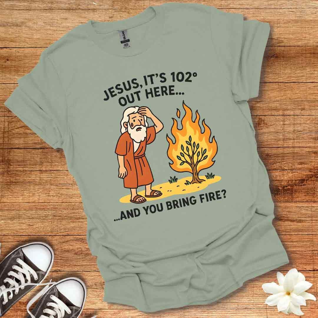 Funny Burning Bush T-Shirt