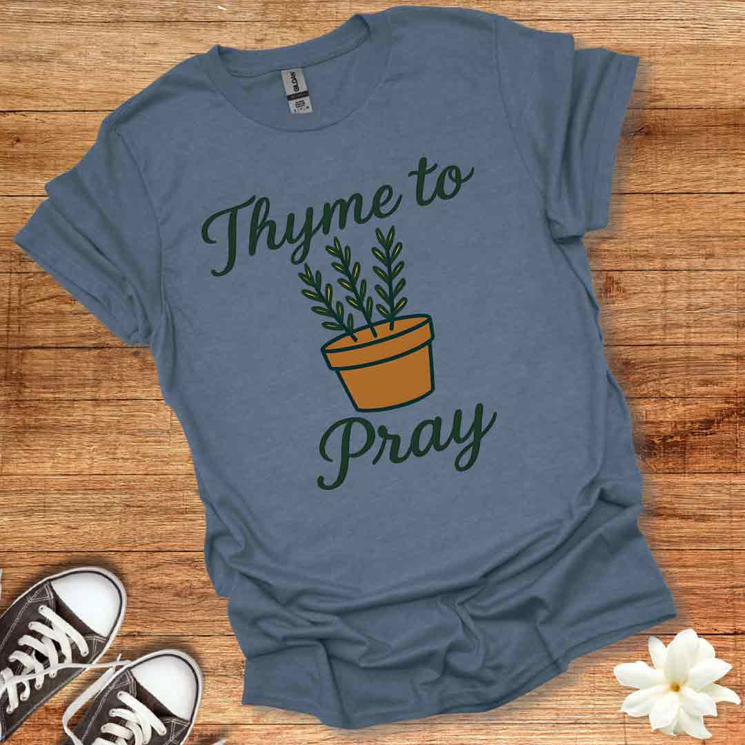 Thyme to Pray T-Shirt