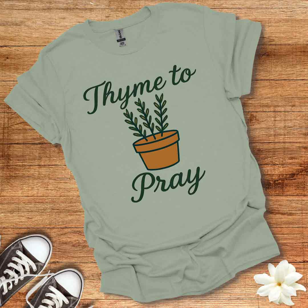 Thyme to Pray T-Shirt