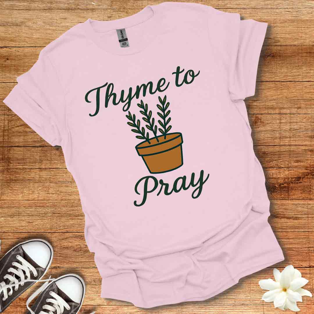 Thyme to Pray T-Shirt