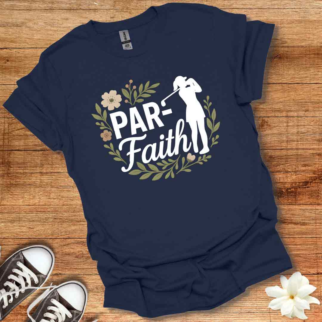Par Faith T-Shirt