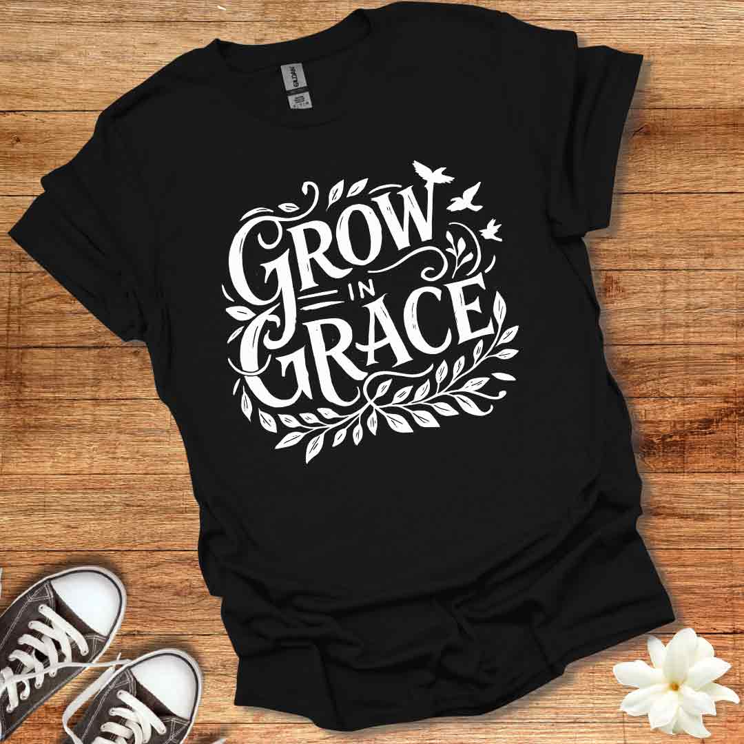 Grow in Grace T-Shirt