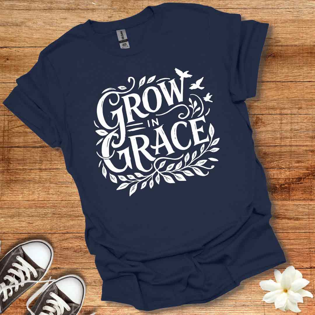 Grow in Grace T-Shirt