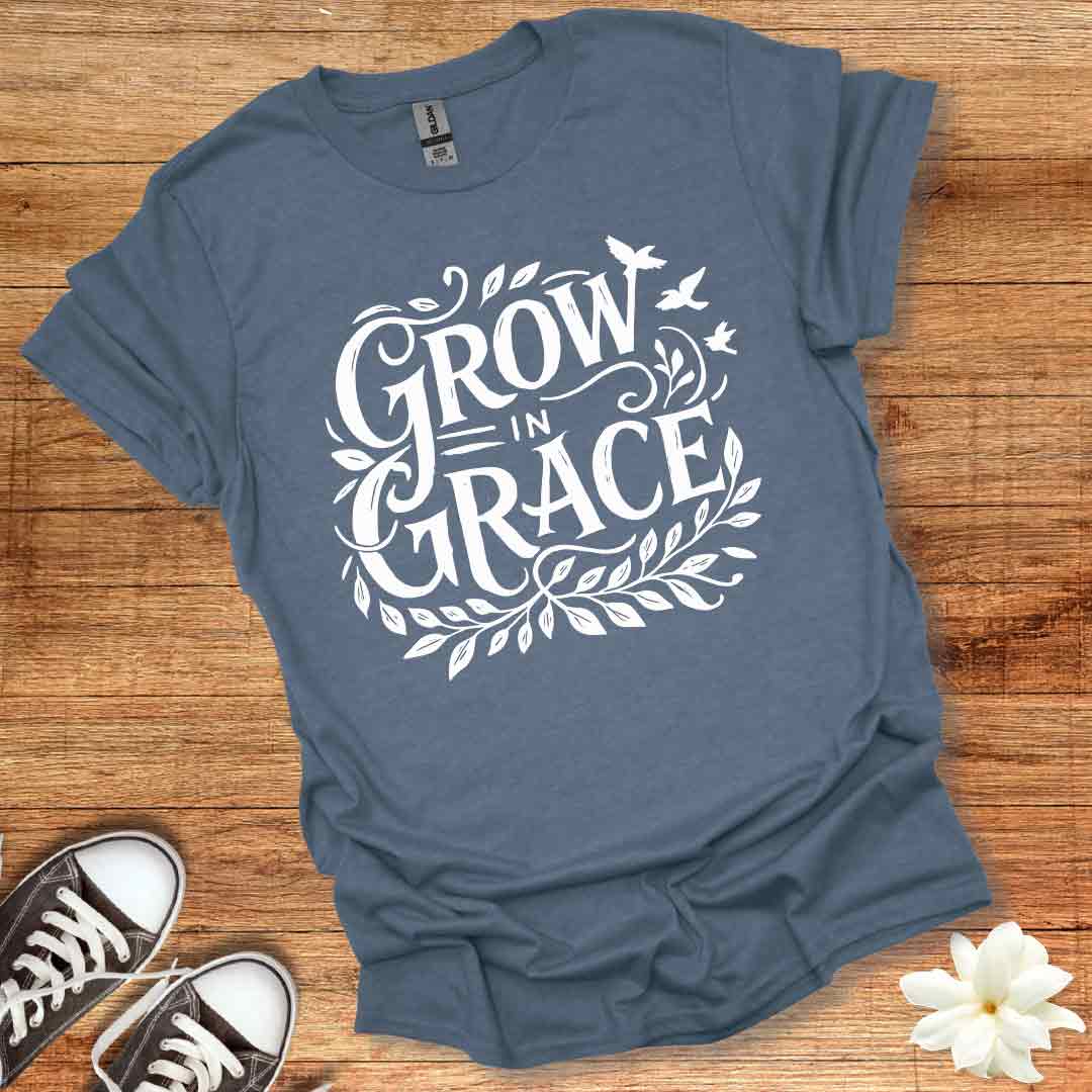 Grow in Grace T-Shirt
