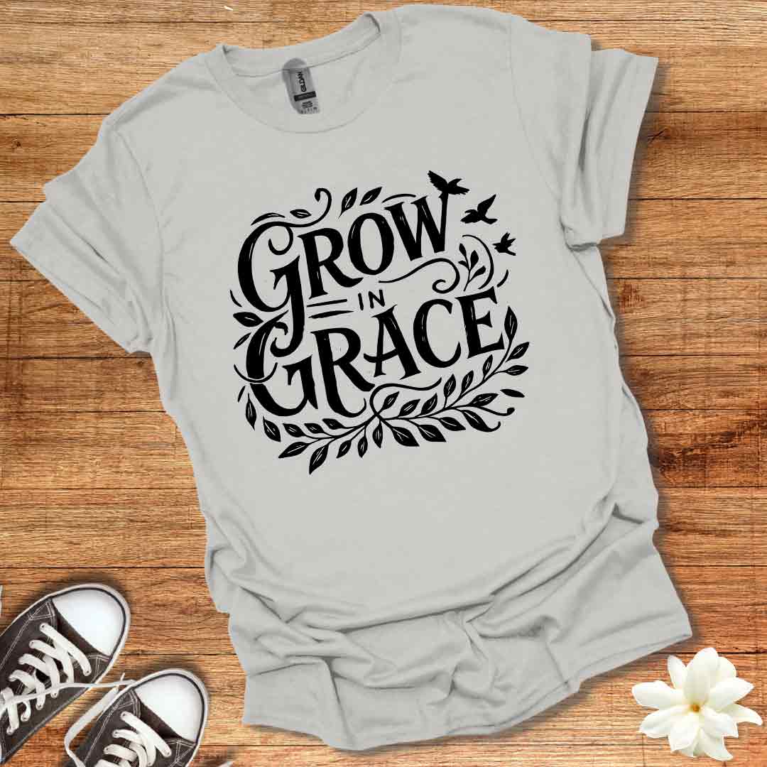 Grow in Grace T-Shirt