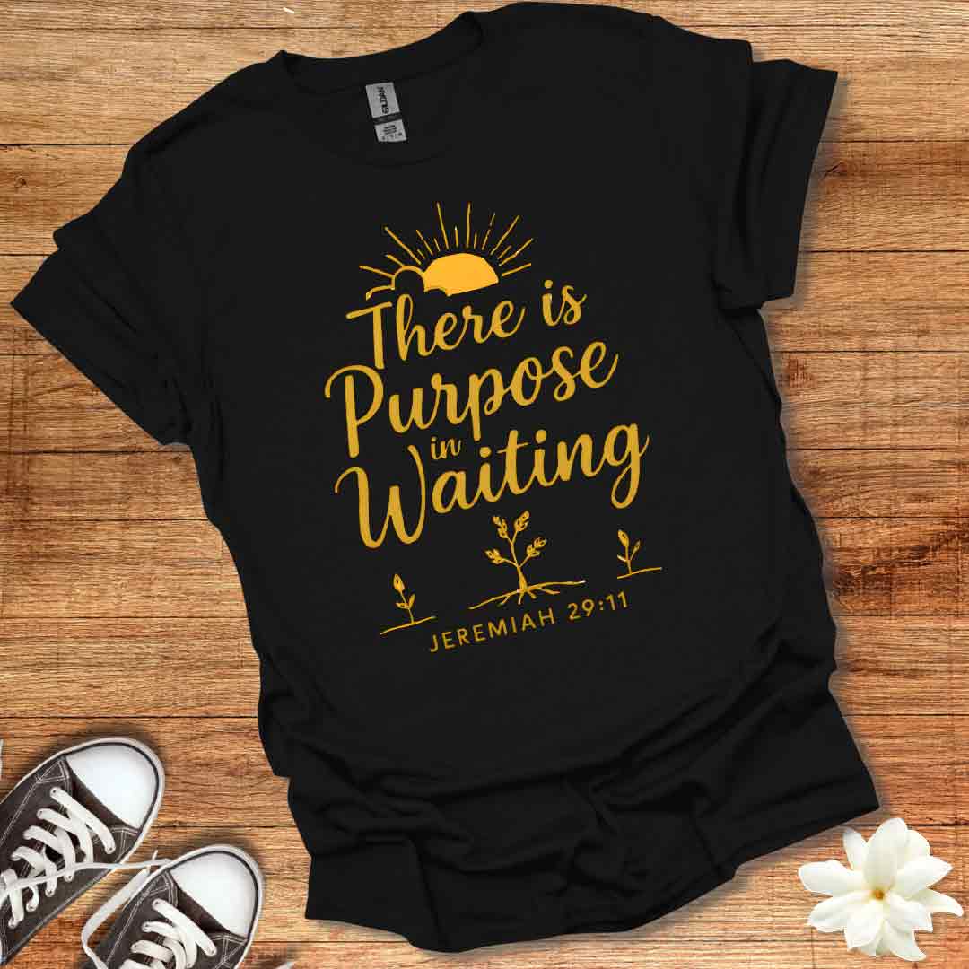 Purpose in Waiting T-Shirt