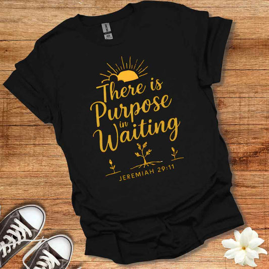 Purpose in Waiting T-Shirt