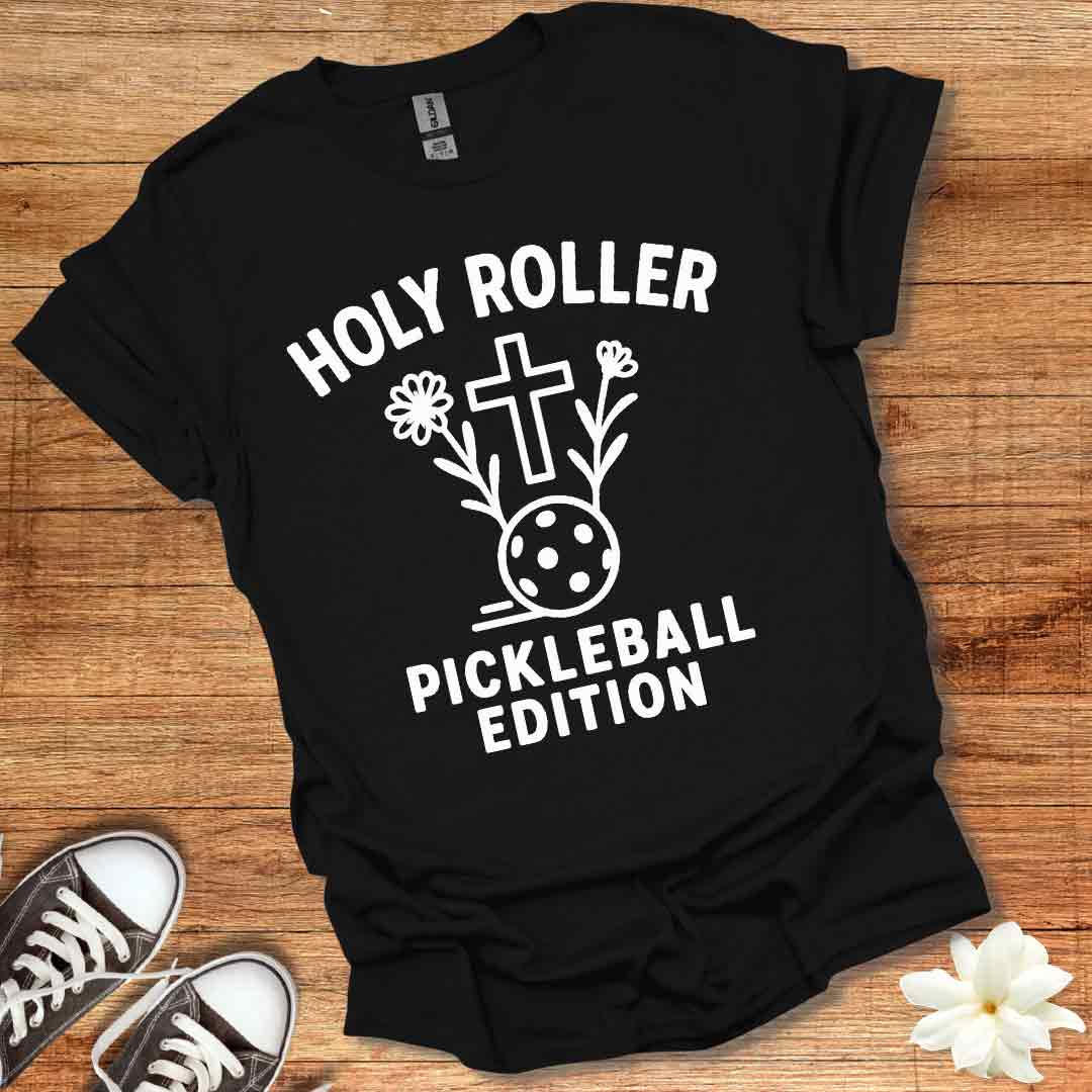 Holy Roller Pickleball Edition T-Shirt