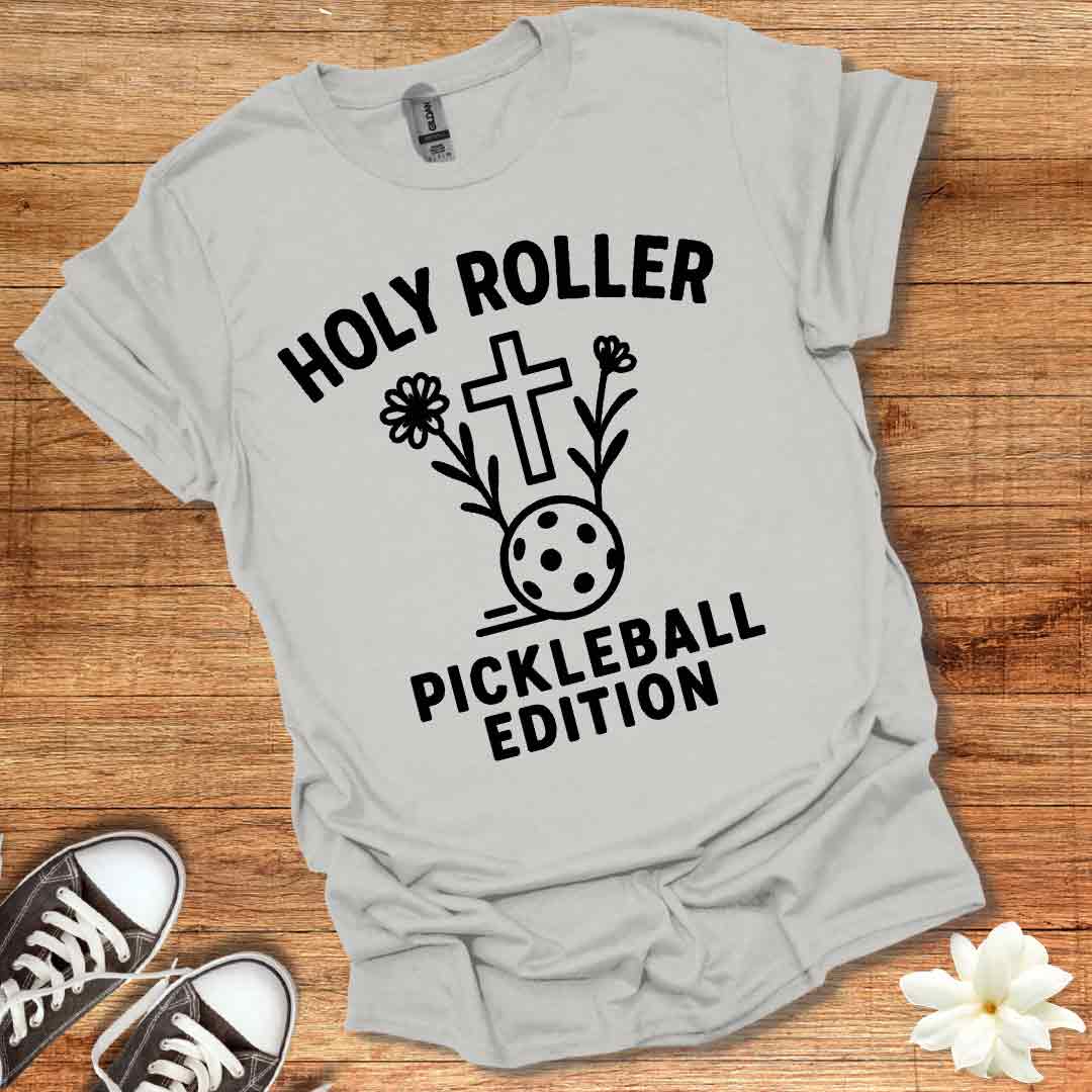 Holy Roller Pickleball Edition T-Shirt