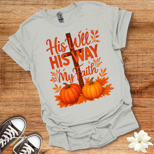 His Will His Way T-Shirt