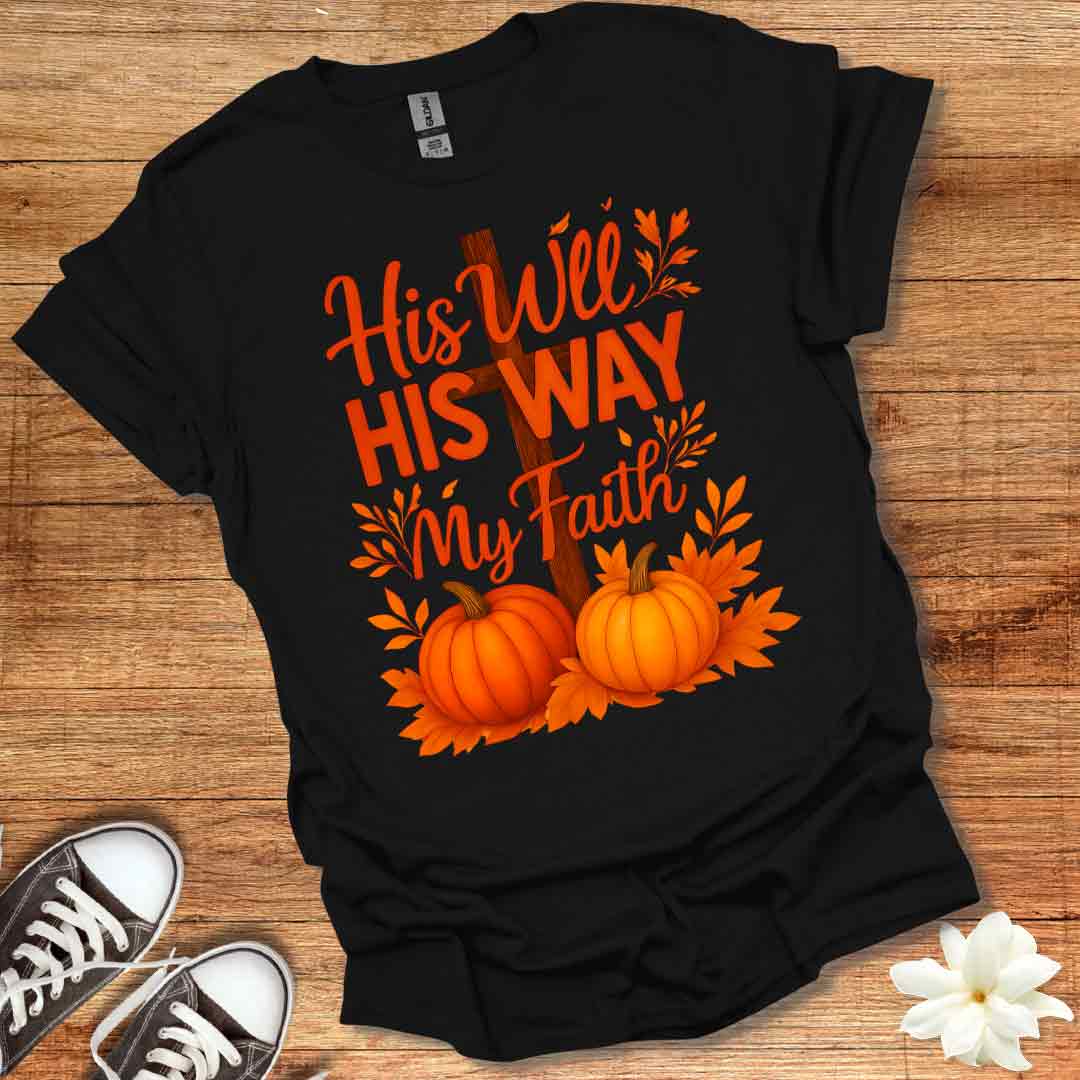 His Will His Way T-Shirt
