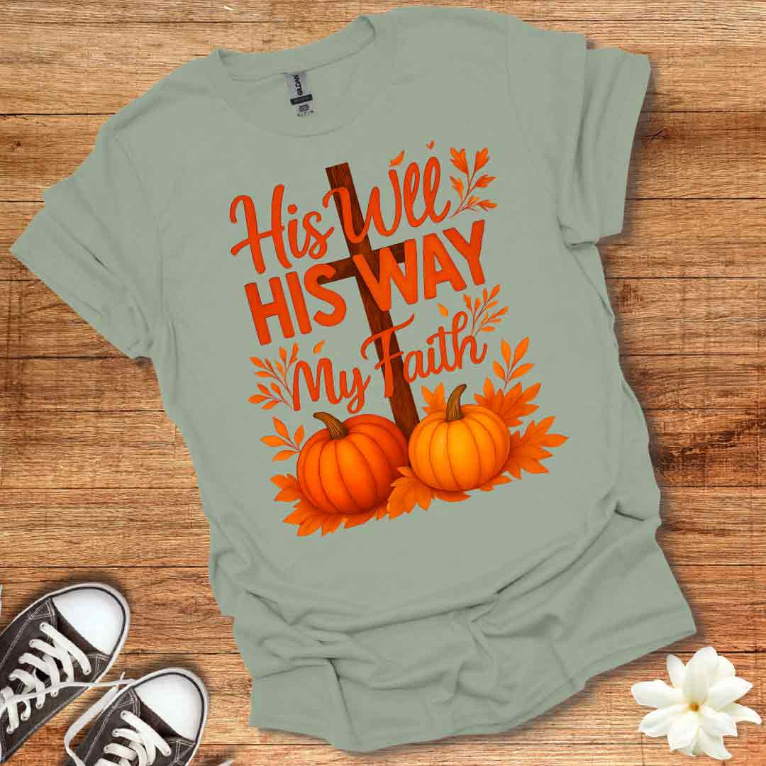His Will His Way T-Shirt