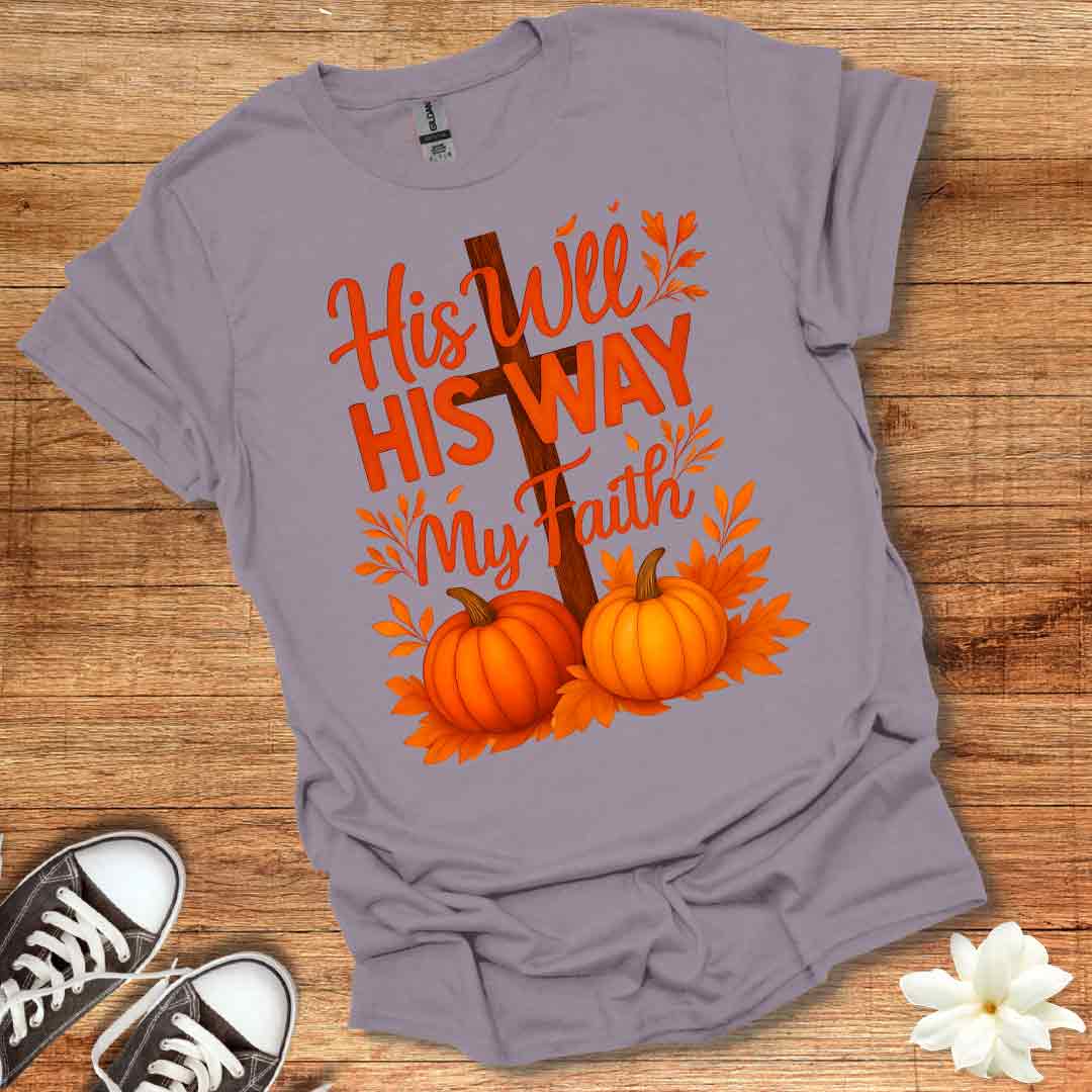 His Will His Way T-Shirt