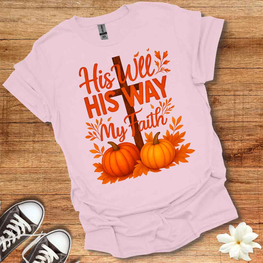 His Will His Way T-Shirt