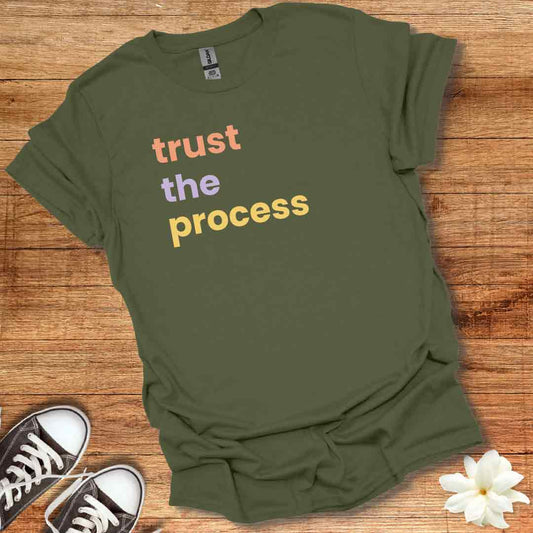 Trust the Process T-Shirt