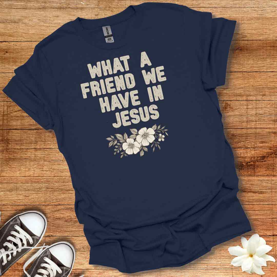 Friend in Jesus T-Shirt