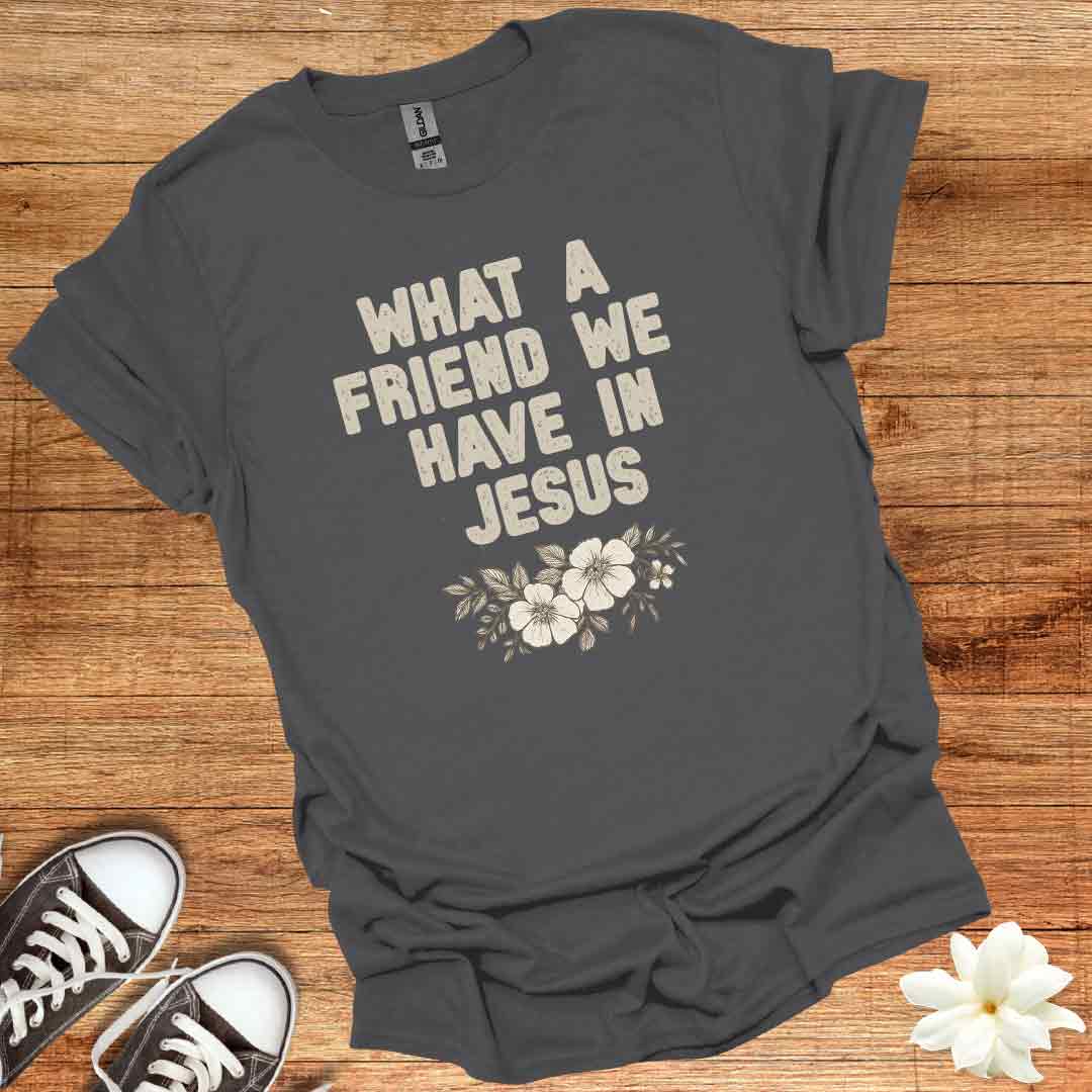 Friend in Jesus T-Shirt