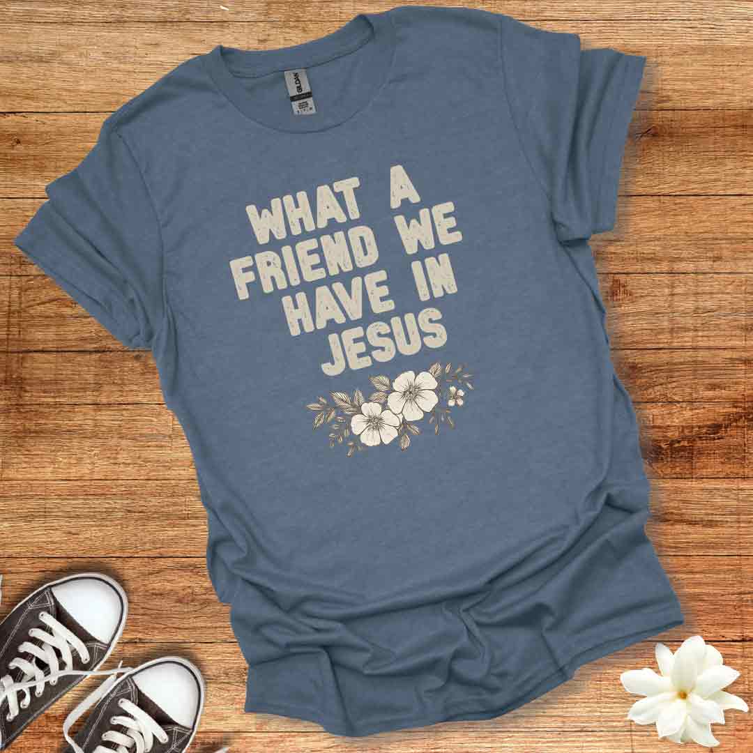 Friend in Jesus T-Shirt