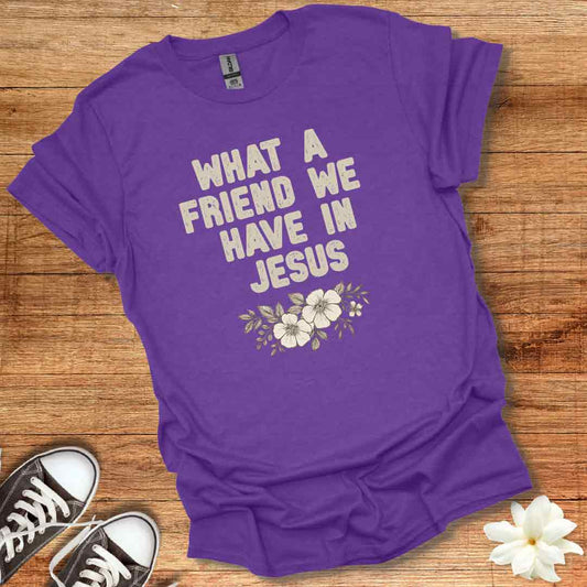 Friend in Jesus T-Shirt