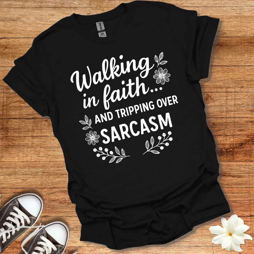 Faith and Sarcasm T-Shirt