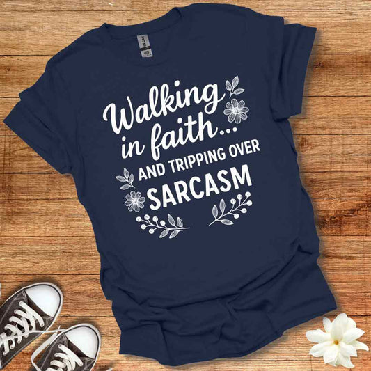 Faith and Sarcasm T-Shirt