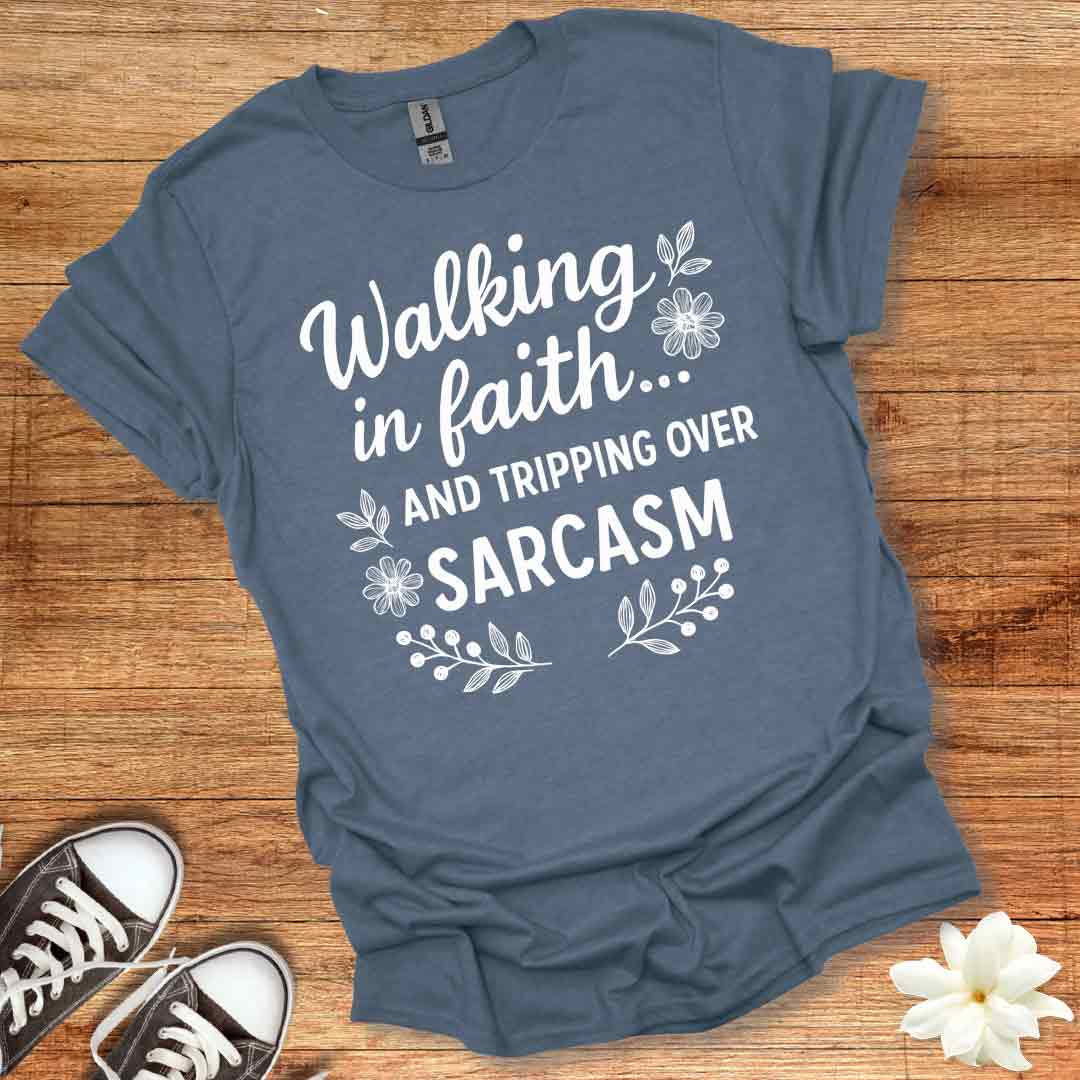 Faith and Sarcasm T-Shirt