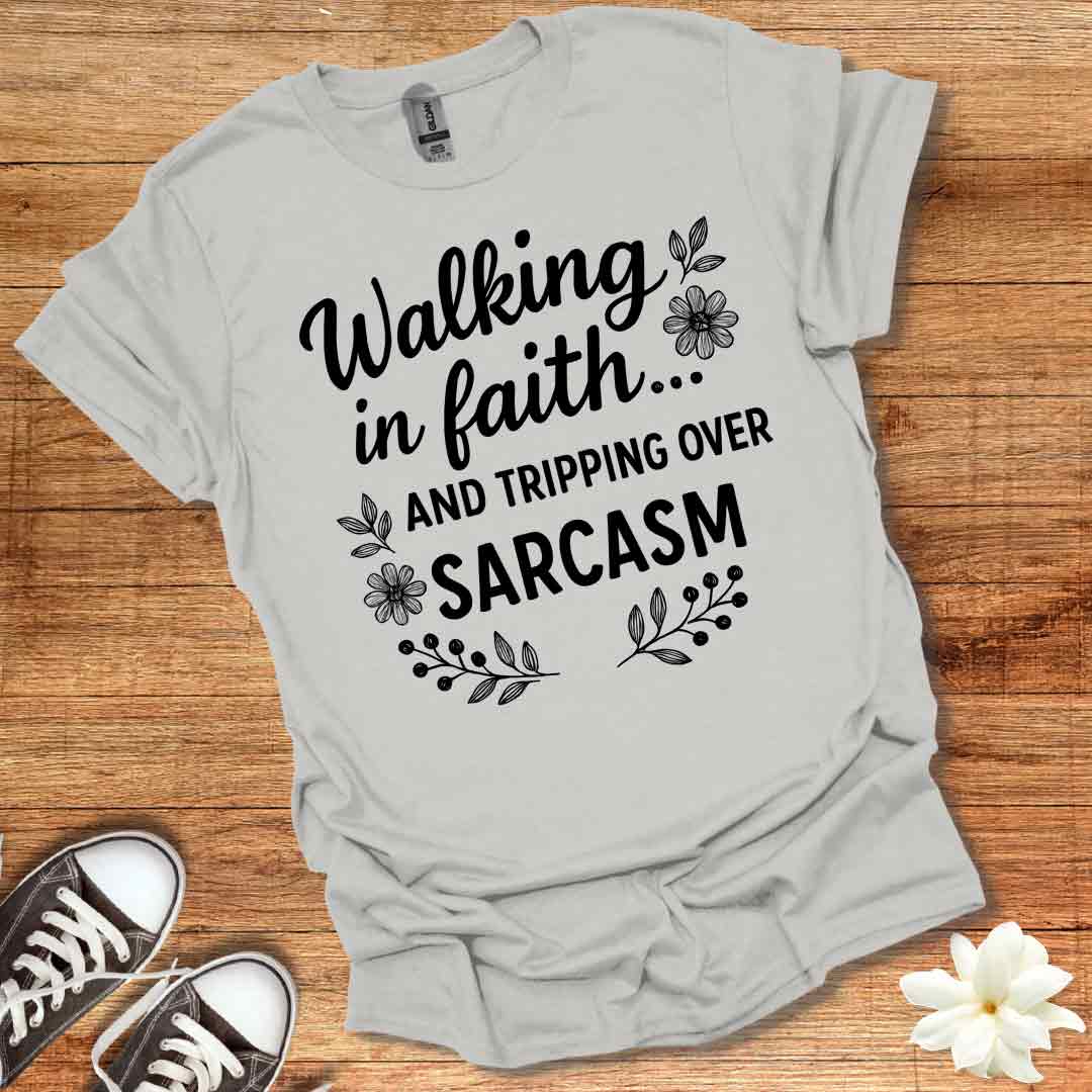 Faith and Sarcasm T-Shirt