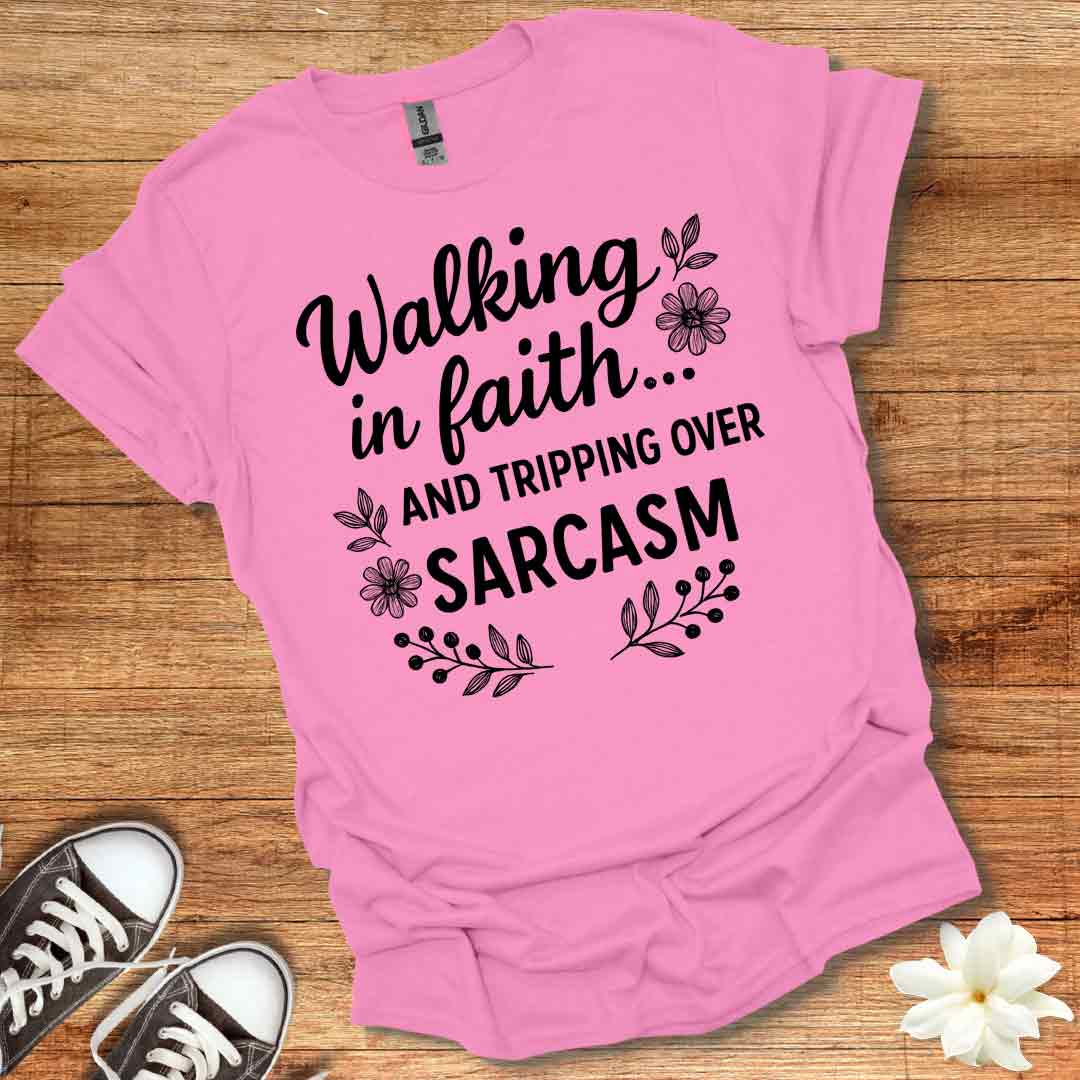 Faith and Sarcasm T-Shirt