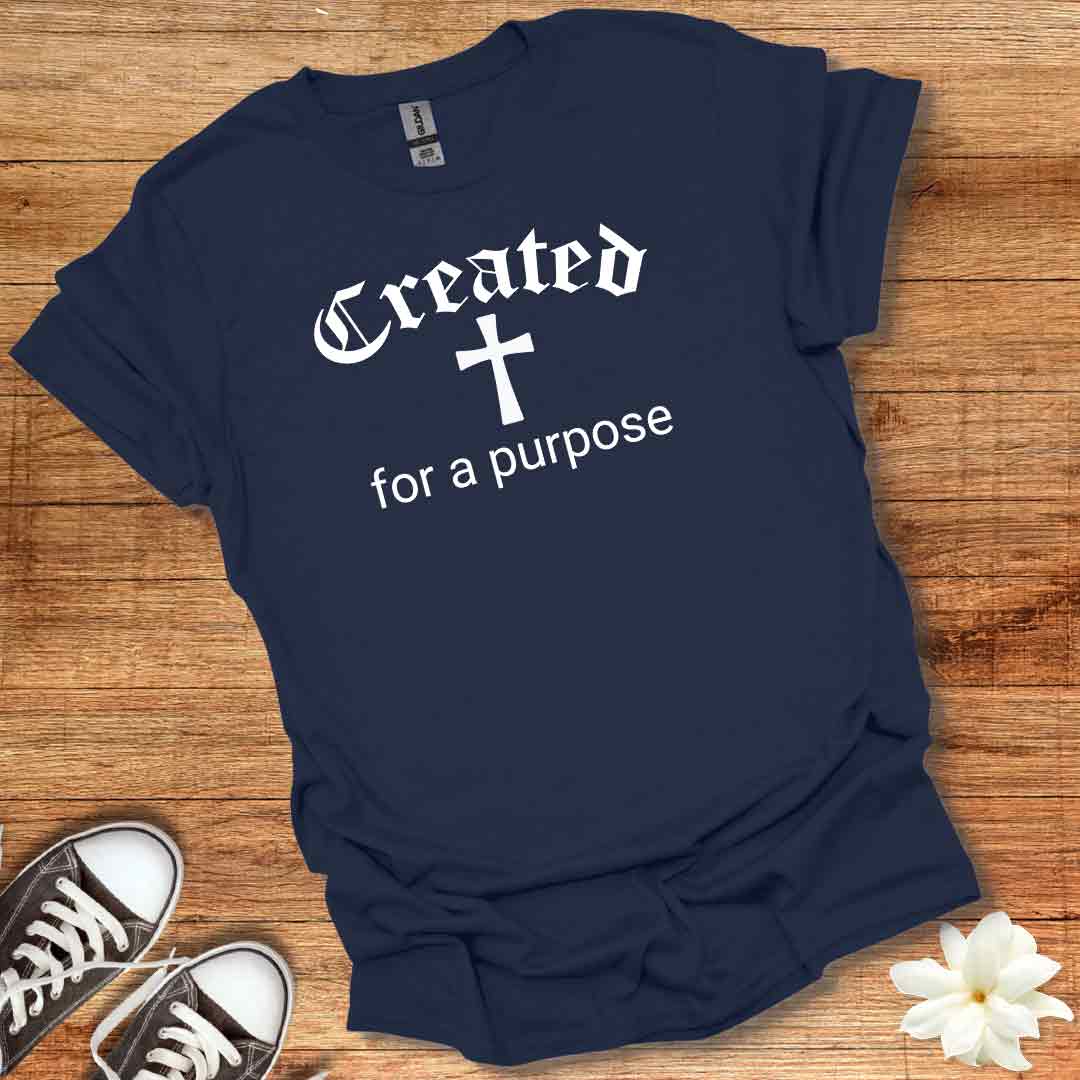 Created for a Purpose T-Shirt