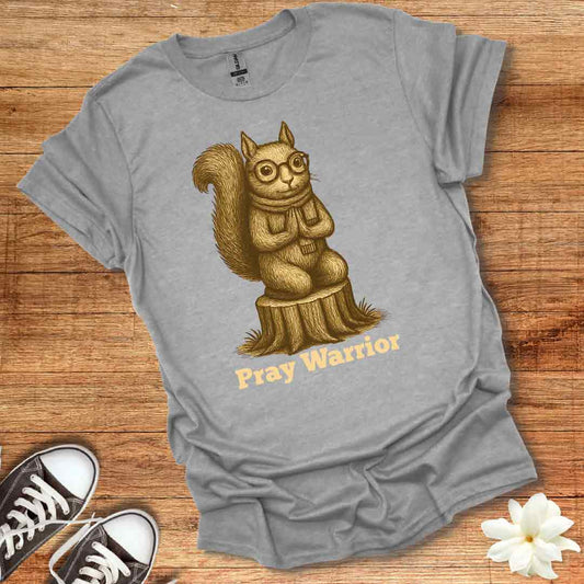 Squirrel Pray Warrior T-Shirt