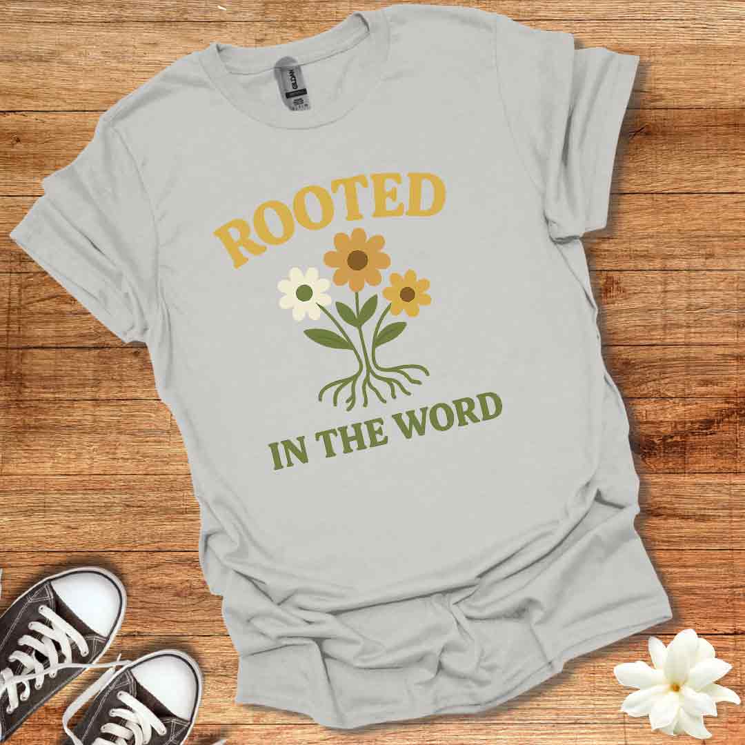 Rooted in the Word T-Shirt