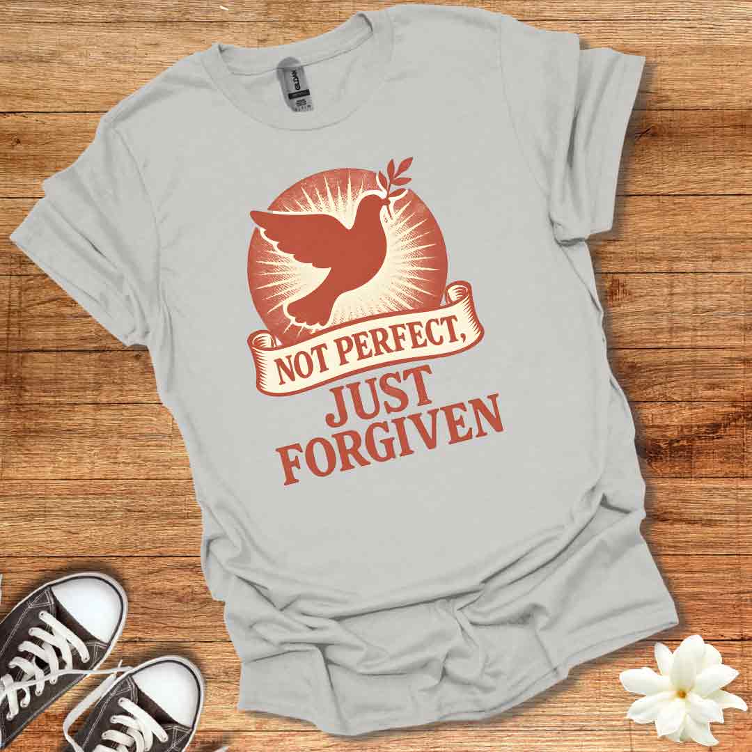 Not Perfect Just Forgiven T-Shirt