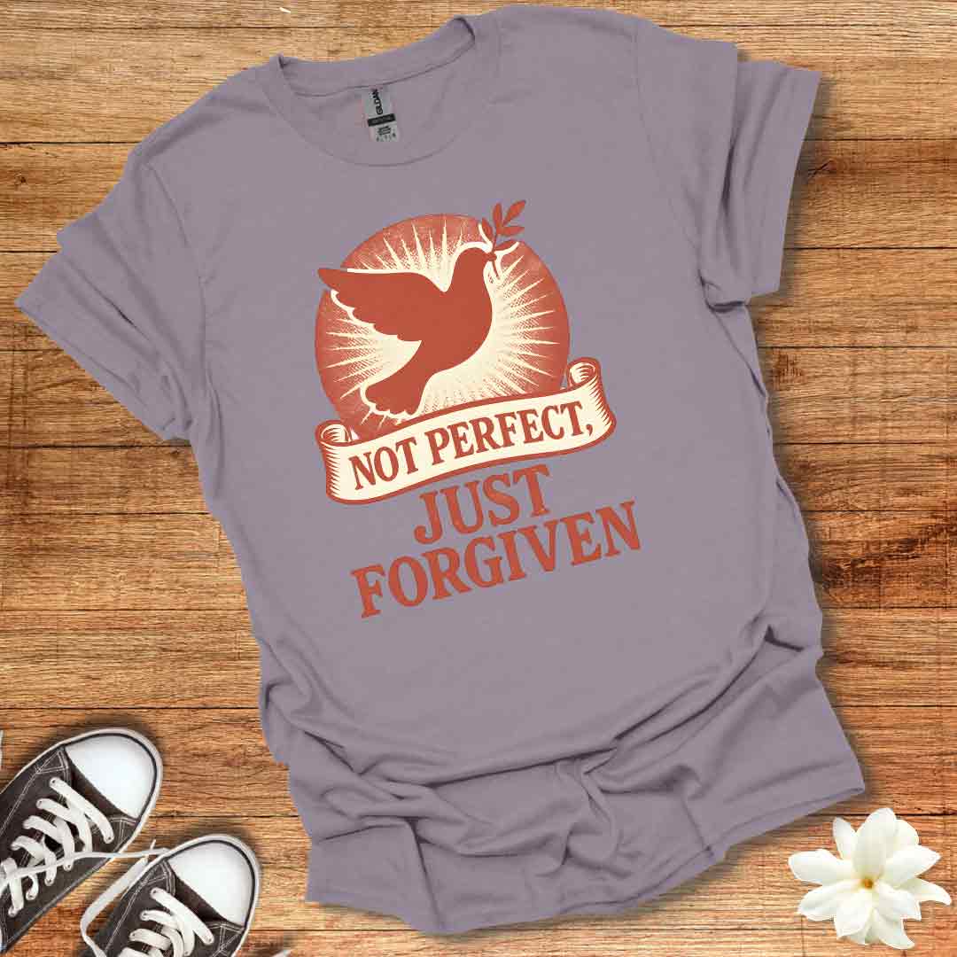 Not Perfect Just Forgiven T-Shirt