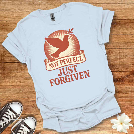 Not Perfect Just Forgiven T-Shirt