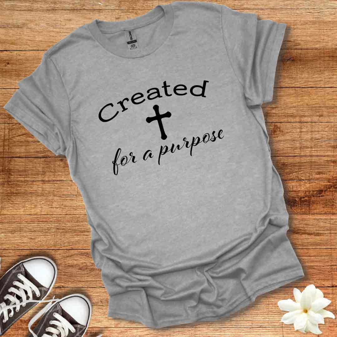 Created for a Purpose T-Shirt