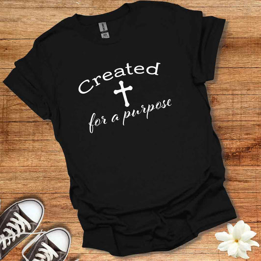 Created for a Purpose T-Shirt