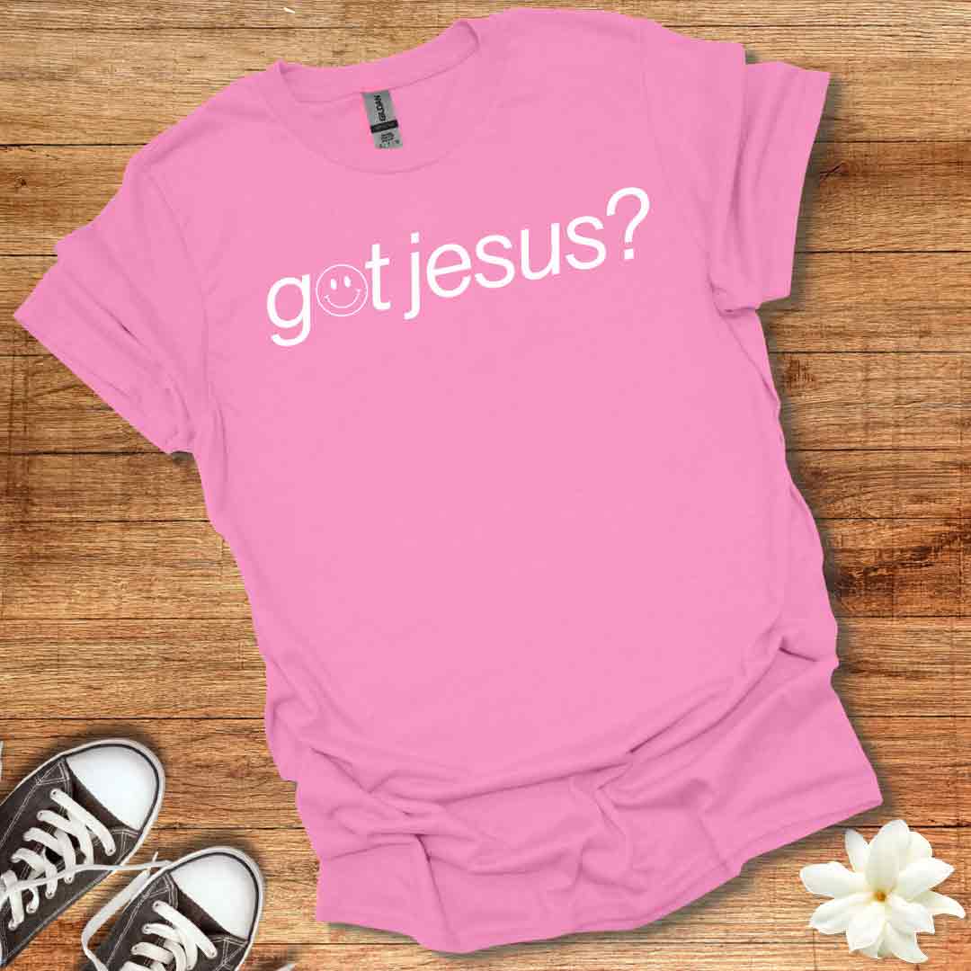 Got Jesus? T-Shirt