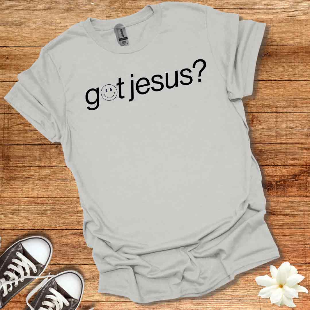 Got Jesus? T-Shirt